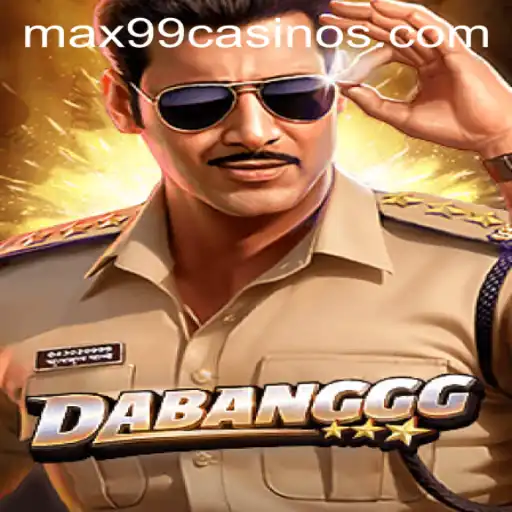 Unveiling the Thrills of DABANGGG: A Guide to Mastering the Game with Max99