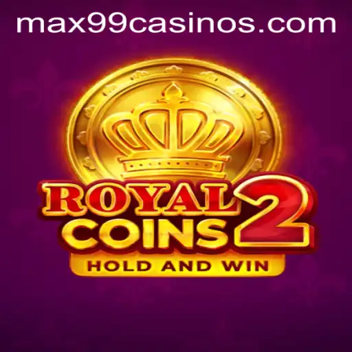 A Thrilling Adventure with RoyalCoins2: Exploring the Game Mechanics in the Age of max99